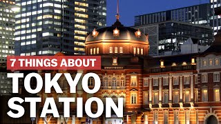 7 Things to know about Tokyo Station  japanguidecom [upl. by Enneillij]