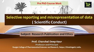 Selective reporting and misrepresentation of data  Scientific Conduct [upl. by Sylvester]